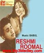 Reshmi Roomal 1961 song download